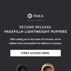 Second Release: PAKAFILL® Puffers