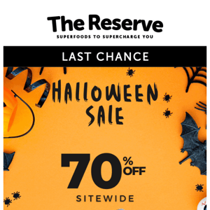 70%OFF your entire purchase is ending soon!👻