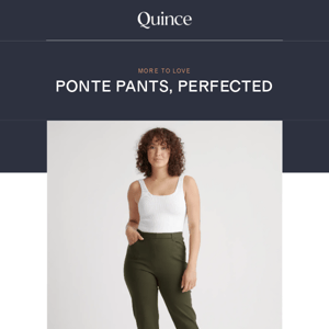 Our best-selling pants are better than ever