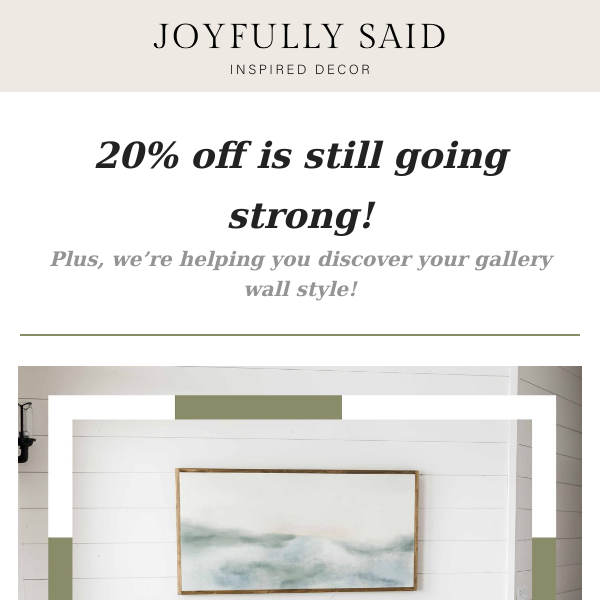 Save 20% & discover your gallery wall style ✨