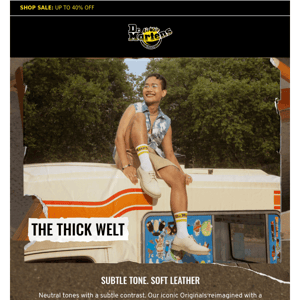 Introducing the thick welt