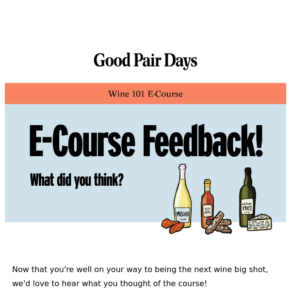 How did you like the E-course? 🤓🍷