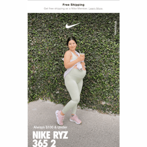 Always $100 & Under—Nike RYZ 365 2