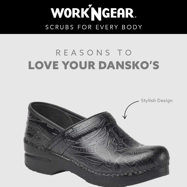 Reasons to Love Your Dansko's