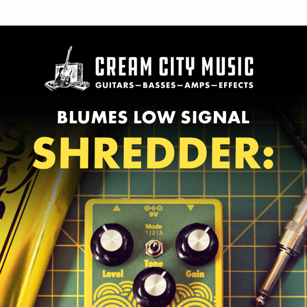 NEW ARRIVAL: The Blumes Low Signal Shredder