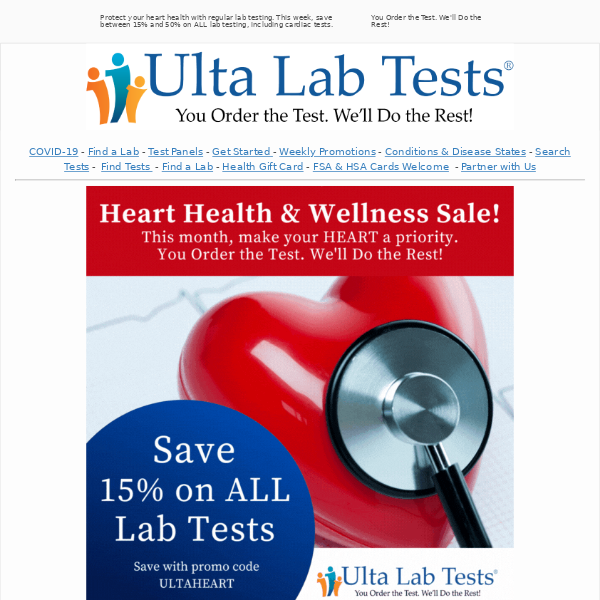 Do you know your heart health risks? With our comprehensive heart lab testing, you can learn about your risk of heart disease. Plus save 15% to 50%.