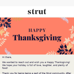 Happy Thanksgiving from Strut