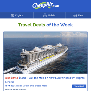 $1699+ Mediterranean Cruise w/Flights