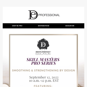 LAST DAY TO REGISTER! ⏱️ DE® Skill Masters Pro Series 2022 - Smoothing & Strengthening by Design Featuring the STS EXPRESS Smoothing & Strengthening Systems