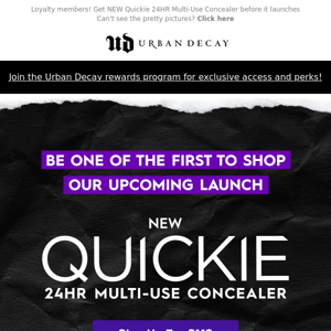 Want our NEW Quickie, Quicker? Sign up for our loyalty program