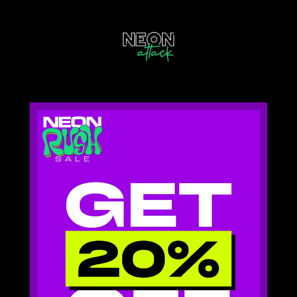 🚨 LAST CHANCE! Save 20% On Your Neon Attack Order