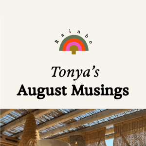 Tonya's Monthly Musings