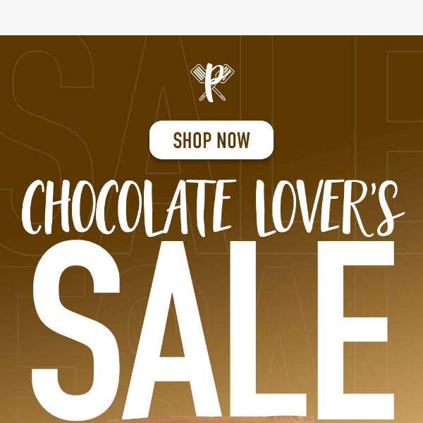Chocolate Lovers Sale! | 15% OFF