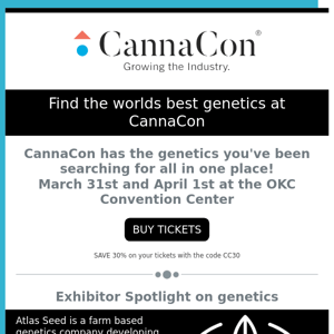 Find the Worlds Best Genetics at CannaCon