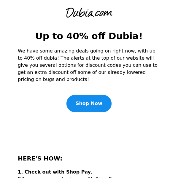 Up to 40% off Dubia!