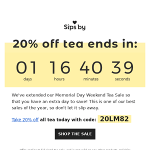 Ending Soon: 20% Off Tea ☀️