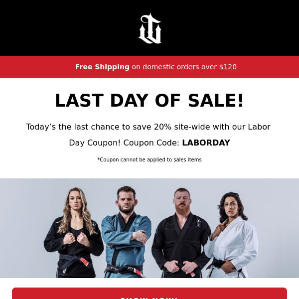 Last Day of Labor Day Sale!