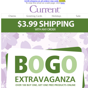 $3.99 Shipping Plus 100+ BOGO Deals!