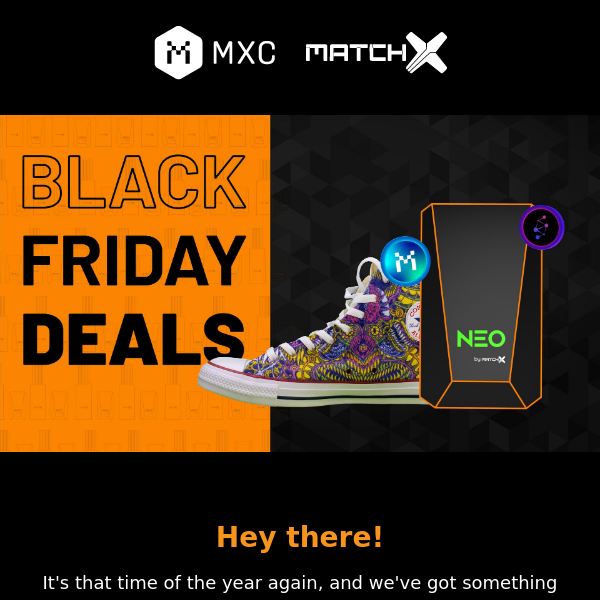 🔥 The Ultimate Black Friday Deal from MatchX! 🛍️💸