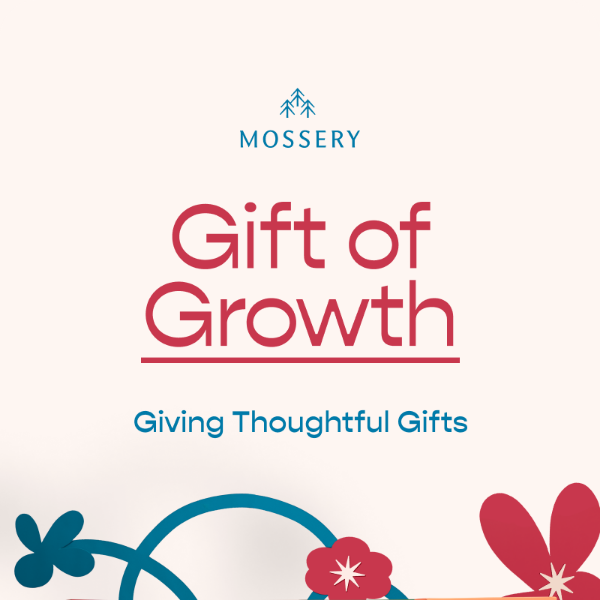 The Thought Counts: Give Them A Purposeful Mossery Gift 🎁