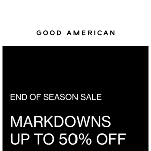 END OF SEASON SALE GOING STRONG