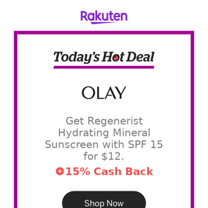 Hot Deal for you at Olay: Get Regenerist Hydrating Mineral Sunscreen with SPF 15 for $12.