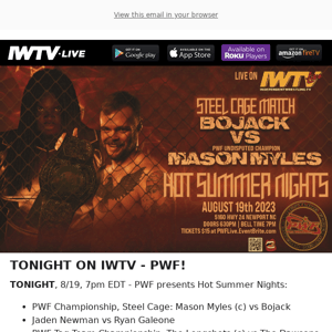 TONIGHT on IWTV - PWF!