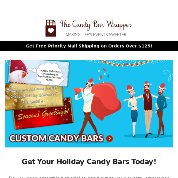 Get Your Holiday Candy Bars Today!