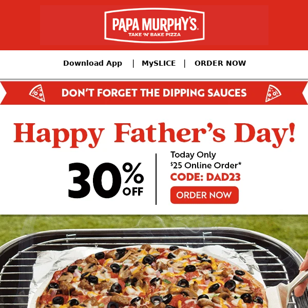🍕Get 30% Off on Father's Day!🍕