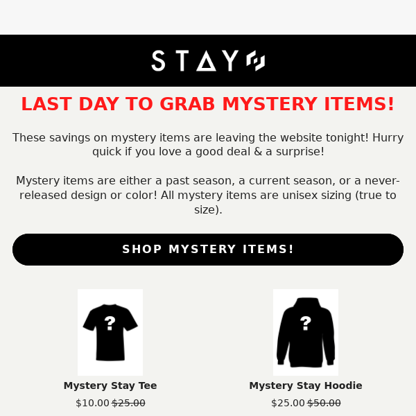 Last Day For Mystery Items!