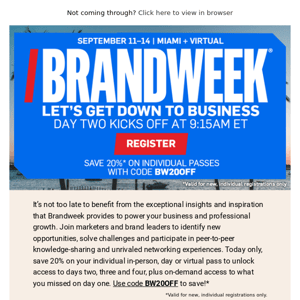 Brandweek Day Two—Get 20% Off