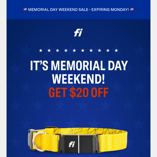 Memorial day exclusive! Get $$ off your Fi Collar 🇺🇸