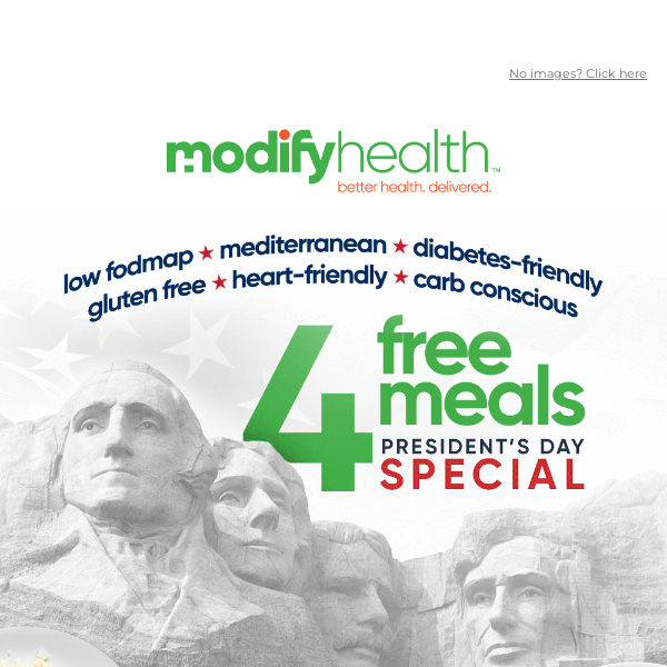 Get 4 Meals On Us  🇺🇸 President's Day Weekend