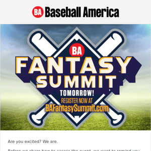 The first-ever Baseball America Fantasy Summit is TOMORROW (Saturday, Feb. 25).