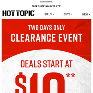 Deals from $10 & up! It's a Two-Day Clearance Event