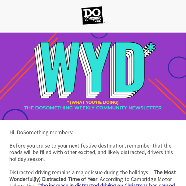 WYD (What You’re Doing) to keep friends safe on the road this Holiday Season!