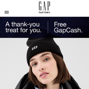 Use your free GapCash on styles up to 75% off