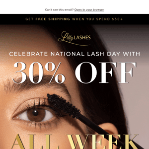 30% OFF ALL WEEK to Celebrate Lash Day 🎉