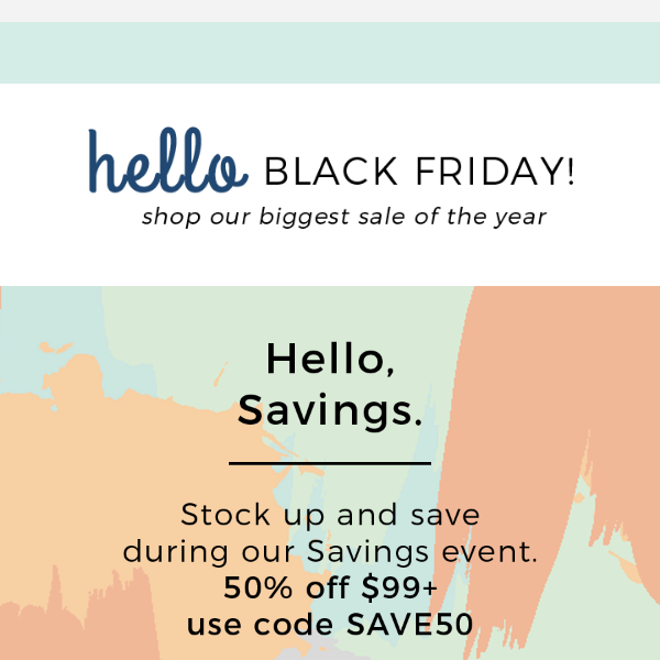 50% Everything---It's (almost) Black Friday!