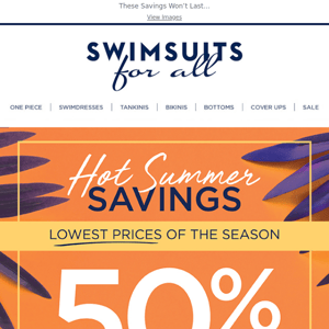 😎 Styles and Savings That Scream Summer!