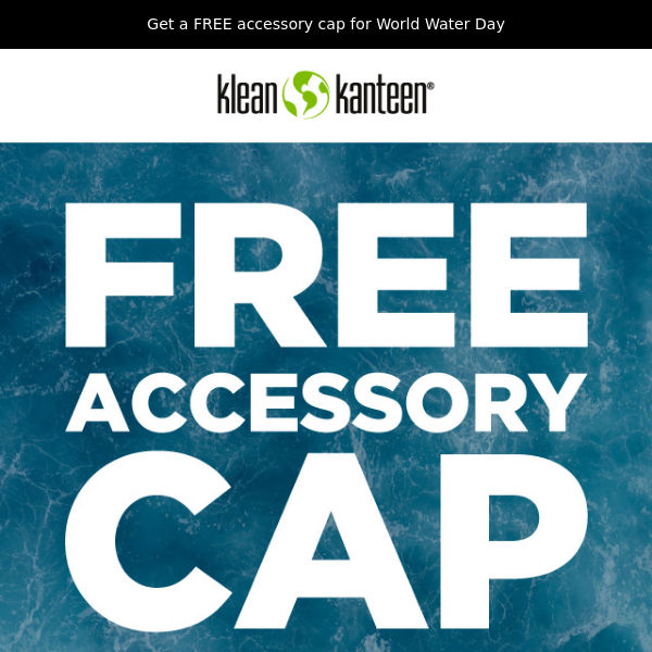 Free Accessory Cap! 2 Days Only.