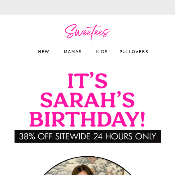 Birthday Sale | 38% OFF Sitewide 💓