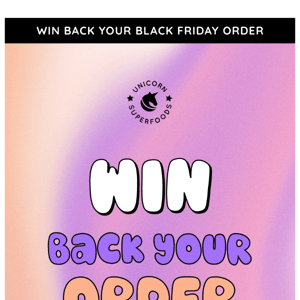 WIN Back Your Order 🖤