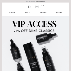 Hey Dime Beauty ! It's time to shop 25% off our DIME Classics Collection!