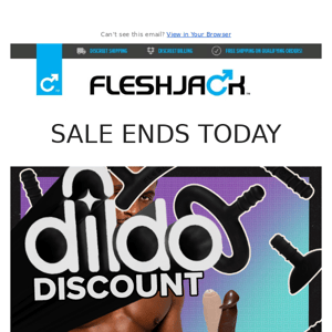 FINAL DAY for 15% off all Fleshjack dildos!