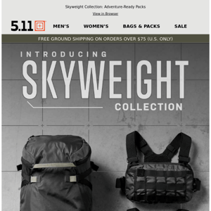 INTRODUCING the Skyweight Collection 🎒
