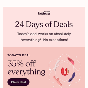 35% off *everything* TODAY ONLY