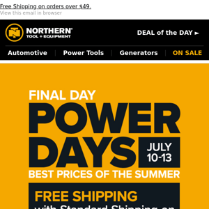 Last Chance! Power Days Sale Ends Today