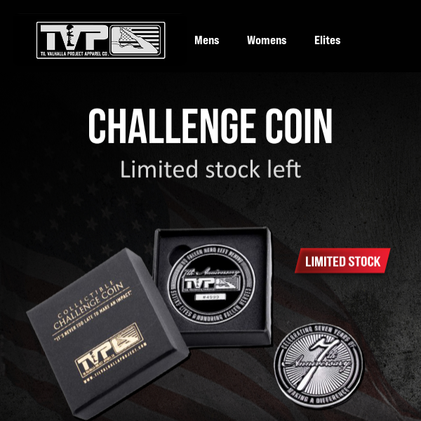 New Challenge Coins are selling out fast!