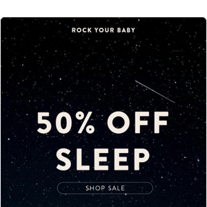 50% Off Sleep ends today!!